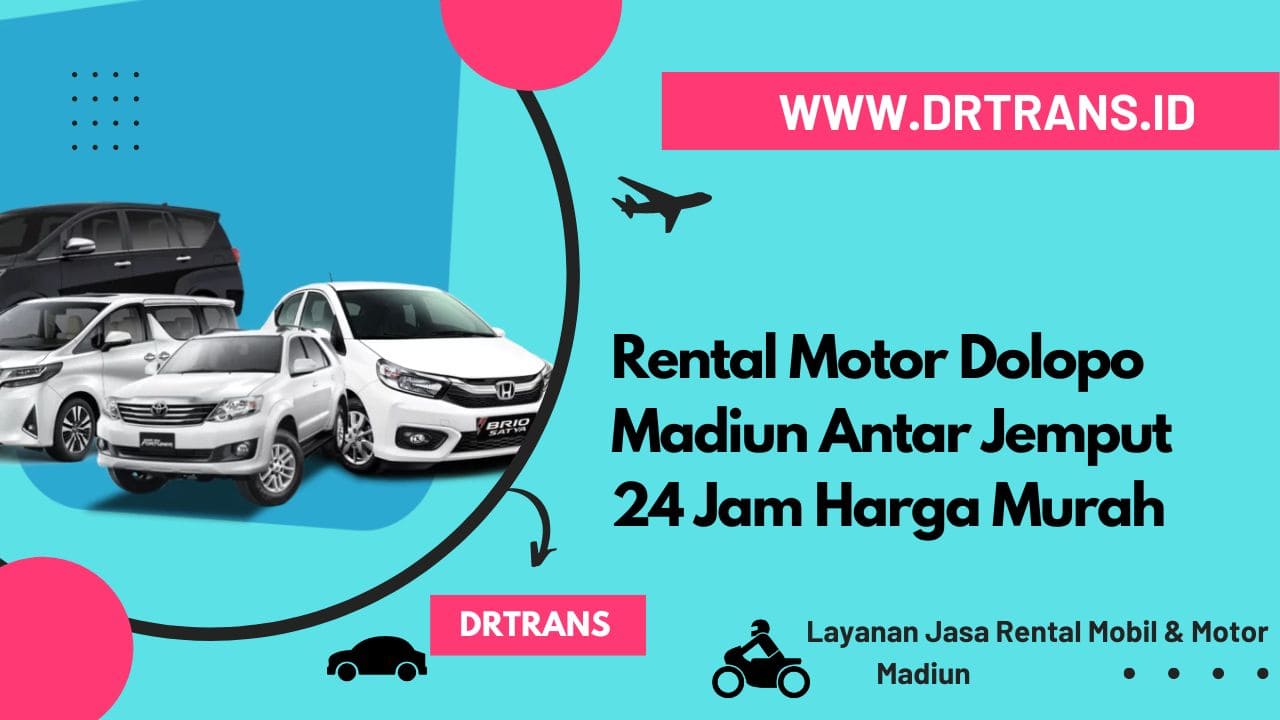 Rental Motor Dolopo Madiun Antar Jemput 24 Jam Harga Murah