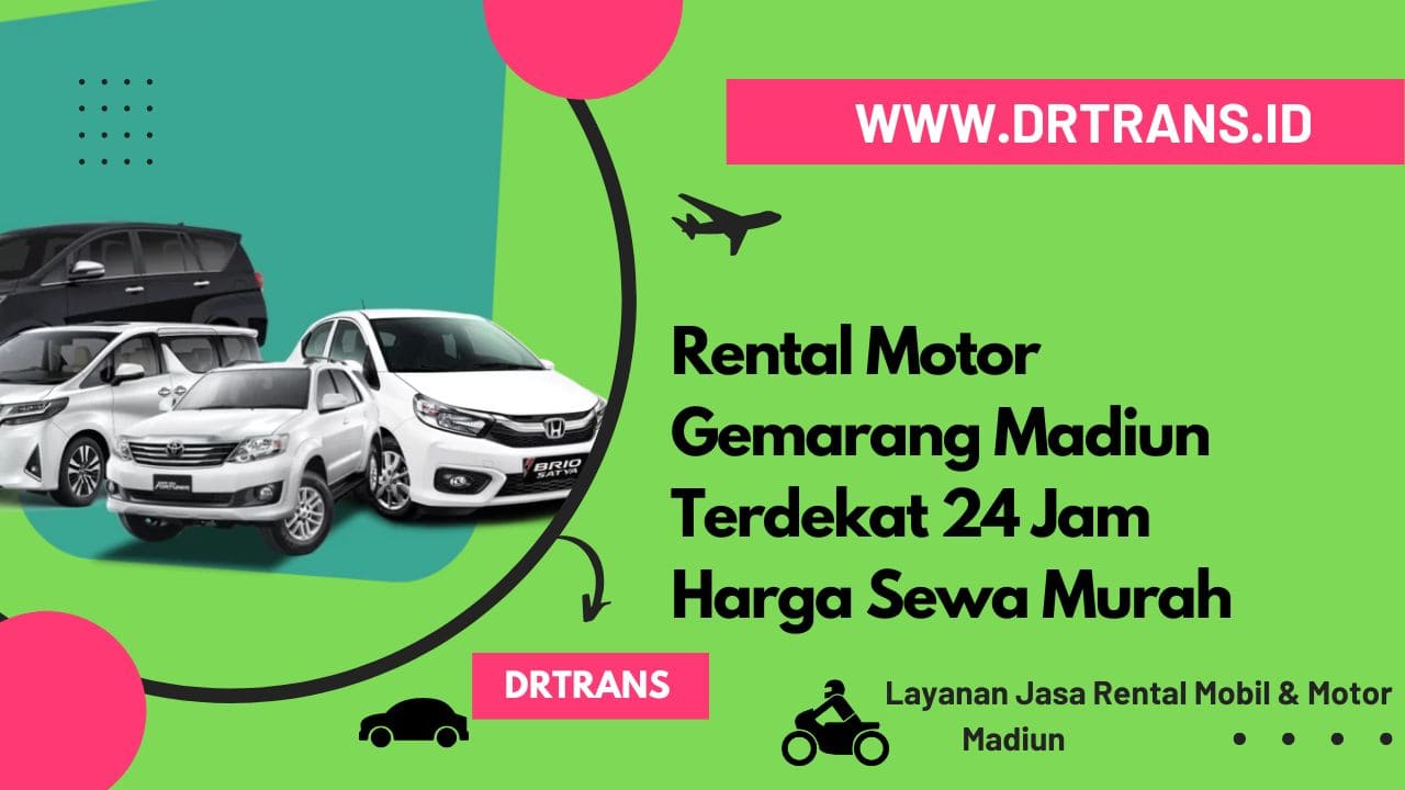 Rental Motor Gemarang Madiun Terdekat 24 Jam Harga Sewa Murah