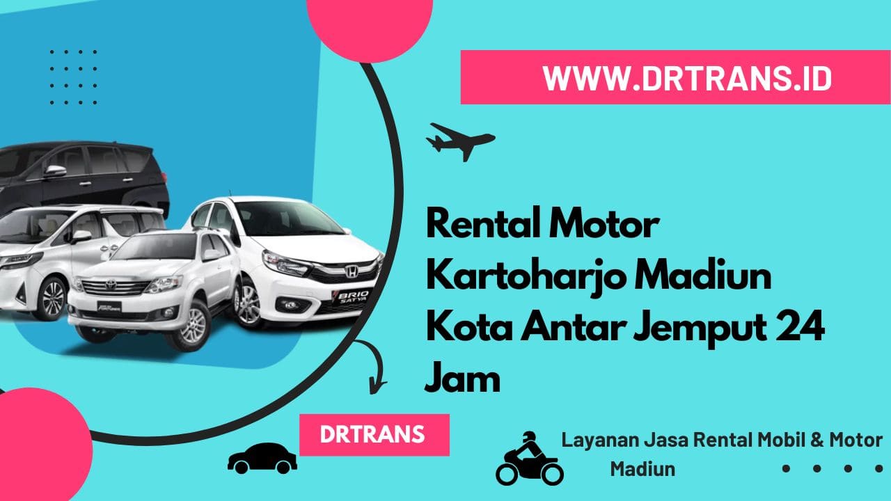 Rental Motor Kartoharjo Madiun Kota Antar Jemput 24 Jam